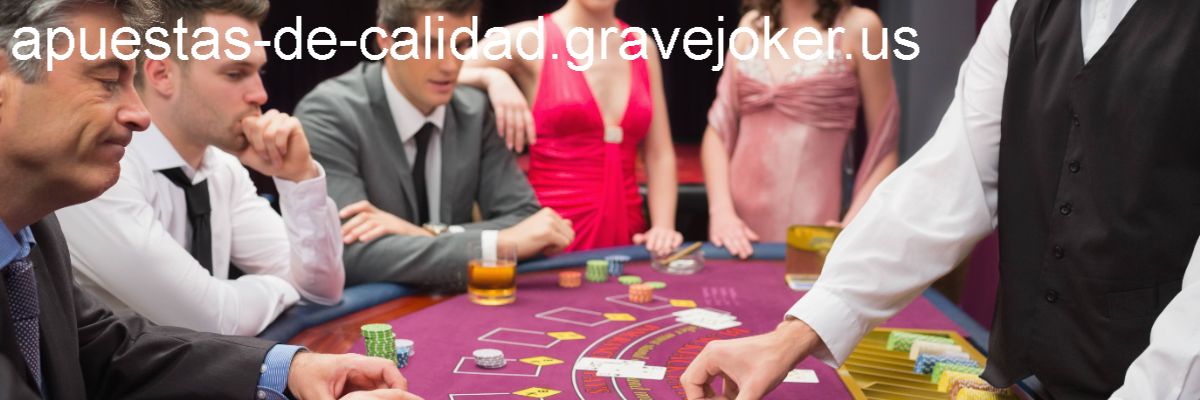 apuestas-de-calidad.gravejoker.us